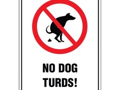 NO DOG TURDS SIGN